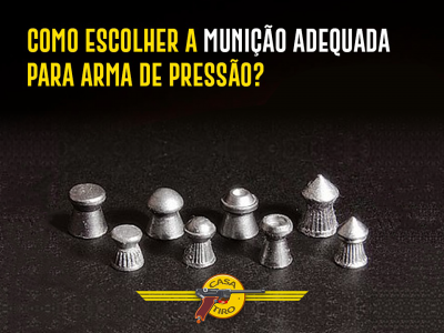 Como escolher a munição adequada para a sua arma de pressão
